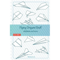 Flying Origami Stuff: Paper Airplanes book, guide for kids and adults. - Paperback