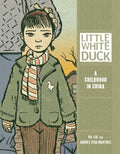Little White Duck: A Childhood in China - Paperback