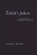 Zizek's Jokes: (Did You Hear the One about Hegel and Negation?) - Paperback