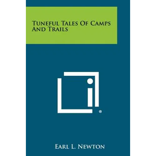 Tuneful Tales of Camps and Trails - Paperback