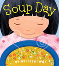 Soup Day: A Picture Book - Hardcover