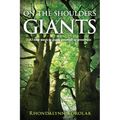 On The Shoulders Of Giants: 33 New Ways to Guide Yourself To Greatness - Paperback