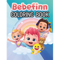 Bebefinn Coloring Book: Fun and Adorable Bebefinn Coloring Adventures for Kids - Paperback