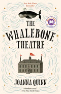 The Whalebone Theatre: A Read with Jenna Pick - Paperback