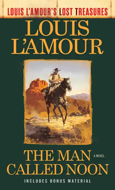 The Man Called Noon (Louis l'Amour's Lost Treasures) - Paperback