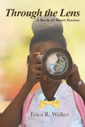 Through the Lens: A Book of Short Stories - Paperback
