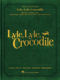 Lyle, Lyle, Crocodile - Music from the Original Motion Picture Soundtrack: Songbook Featuring Original Songs by Benj Pasek, Justin Paul, and Shawn Men - Paperback