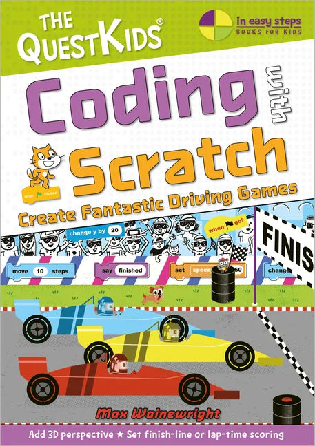Coding with Scratch - Create Fantastic Driving Games: The Questkids Children's Series - Paperback