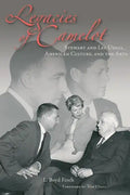 Legacies of Camelot: Stewart and Lee Udall, American Culture, and the Arts - Hardcover