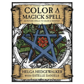 Color a Magick Spell: 26 Picture Spells to Color & Manifest - Paperback