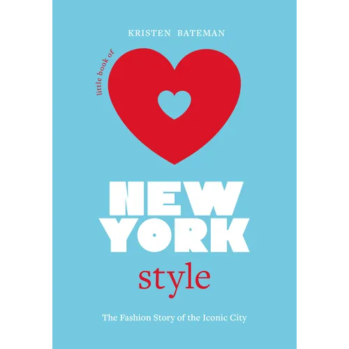Little Book of New York Style: The Fashion History of the Iconic City - Hardcover