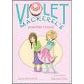 Violet Mackerel's Possible Friend - Hardcover