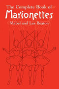 The Complete Book of Marionettes - Paperback