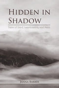 Hidden in Shadow: Tales of Grief, Lamentation, and Faith - Paperback