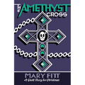 The Amethyst Cross: A Ghost Story for Christmas - Paperback