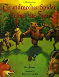 Grandmother Spider Brings the Sun - Paperback