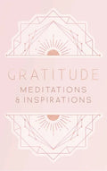 Gratitude: Meditations and Inspirations - Hardcover
