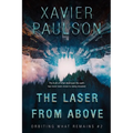 The Laser From Above (Orbiting What Remains #2) - Paperback