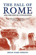The Fall of Rome: And the End of Civilization - Paperback