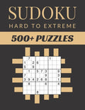 Sudoku Hard To Extreme: Sudoku Activity Book Puzzles With Different Levels for Smart Adults People, Over 500 Puzzles for Everyone With Solutio - Paperback