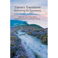 Literary Translation: Redrawing the Boundaries - Paperback