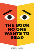 The Book No One Wants to Read - Hardcover