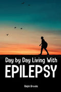 Day by Day Living with Epilepsy - Paperback