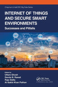 Internet of Things and Secure Smart Environments: Successes and Pitfalls - Paperback