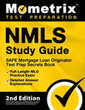 NMLS Study Guide - SAFE Mortgage Loan Originator Test Prep Secrets Book, Full-Length MLO Practice Exam, Detailed Answer Explanations: [2nd Edition] - Paperback
