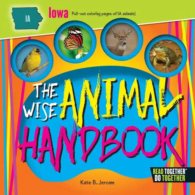 The Wise Animal Handbook Iowa - Hardcover