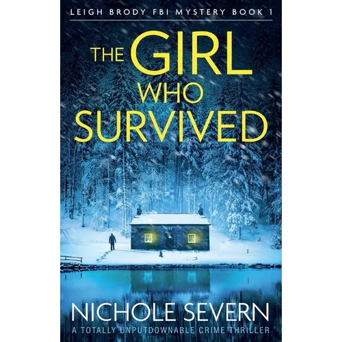 The Girl Who Survived: A totally unputdownable crime thriller - Paperback