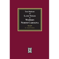 The History of Land Titles in Western North Carolina - Paperback
