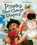 Pirates Don't Change Diapers - Hardcover