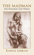 The Madman: His Parables and Poems - Paperback