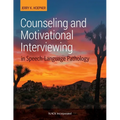 Counseling and Motivational Interviewing in Speech-Language Pathology - Paperback