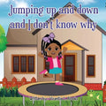 Jumping Up and Down and I don't know why - Paperback
