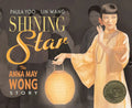 Shining Star: The Anna May Wong Story - Paperback