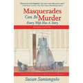 Masquerades Can Be Murder: Every Wife Has a Story - Paperback