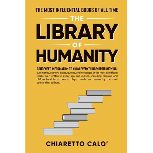 The Library of Humanity: The Most Influential Books of all Time - Paperback