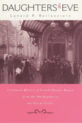 Daughters of Eve: A Cultural History of French Theater Women from the Old Regime to the Fin de Siècle - Hardcover