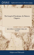 The Gospel of Nicodemus. In Thirteen Chapters. - Hardcover
