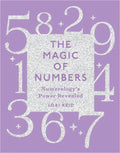 The Magic of Numbers: Numerology's Power Revealed - Paperback