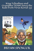 King Yehoshua and Grandma TA'AM Saves the Kids from Virus Kovid-33 - Paperback