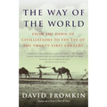 The Way of the World: From the Dawn of Civilizations to the Eve of the Twenty-first Century - Paperback