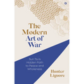 The Modern Art of War: Sun Tzu's Hidden Path to Peace and Wholeness - Paperback