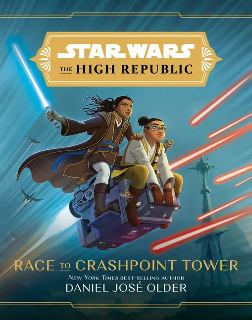 Star Wars: The High Republic: Race to Crashpoint Tower - Hardcover
