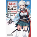 Reborn to Master the Blade: From Hero-King to Extraordinary Squire, Vol. 1 (Light Novel): Volume 1 - Paperback