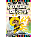 Ninja Kitties Kitlandia Is in Danger!: Bee-Bee Believes in His Inner Strength - Paperback