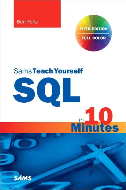SQL in 10 Minutes a Day, Sams Teach Yourself - Paperback