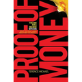 Proof of Money: The Big Idea Behind Bitcoin (What You Don't Know About Why You Need It) - Paperback